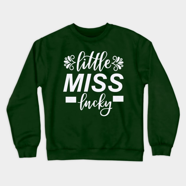 Little Miss LUcky Crewneck Sweatshirt by BrightOne